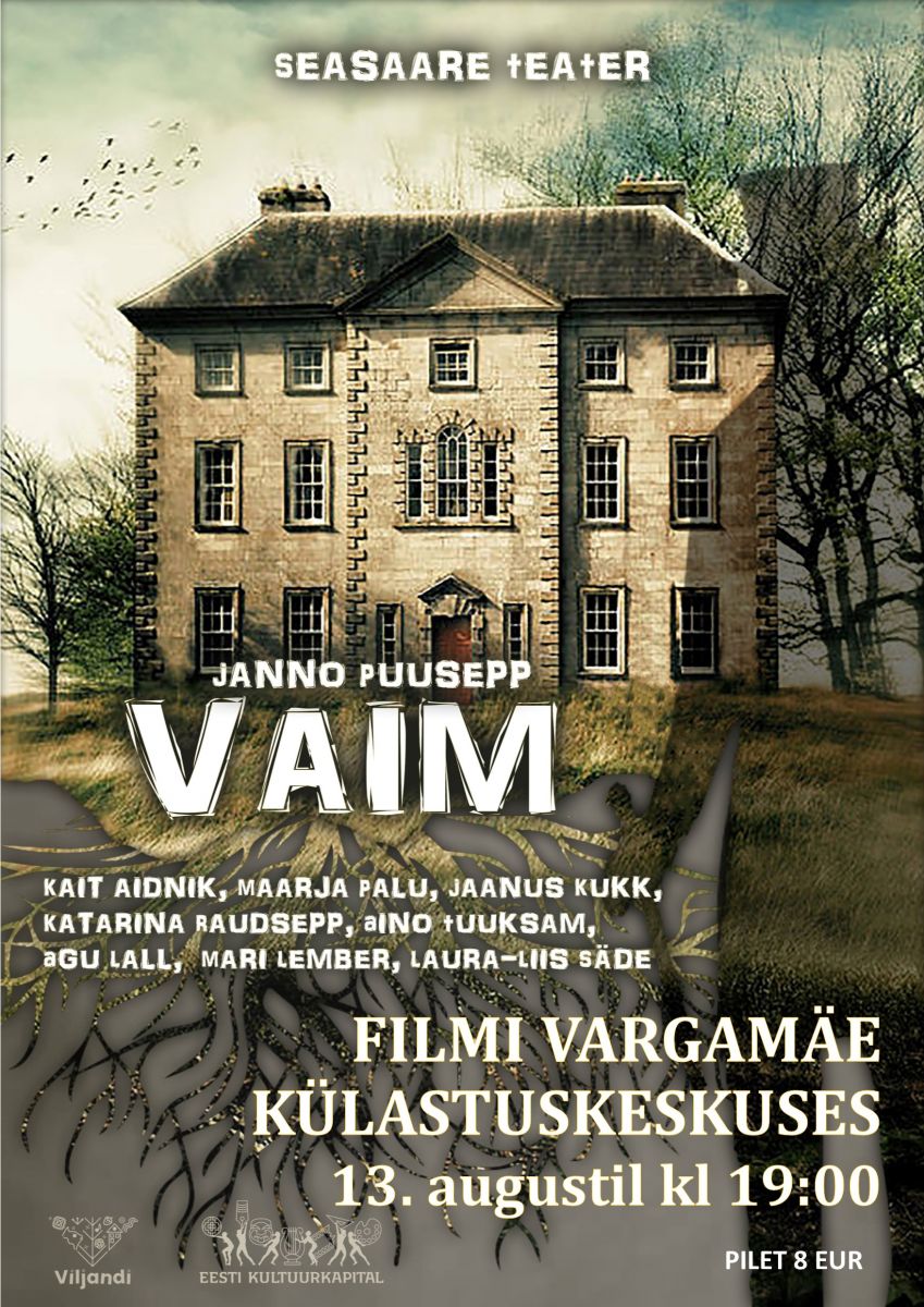 Teatrietendus VAIM Filmi Vargamäe külastuskeskuses